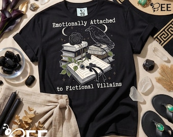 Emotionally Attached Fictional Villains T-Shirt: Dark Romance Reader Gothic Bookish (Digital Download)