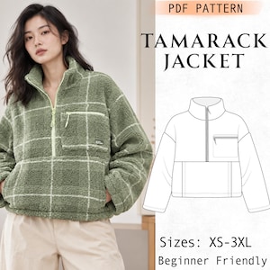 May include: A sage green plaid fleece jacket with a high collar, a quarter-zip front, and a chest pocket. The image includes a technical line drawing of the Tamarack Jacket PDF pattern with sizes XS-3XL and the text Beginner Friendly.