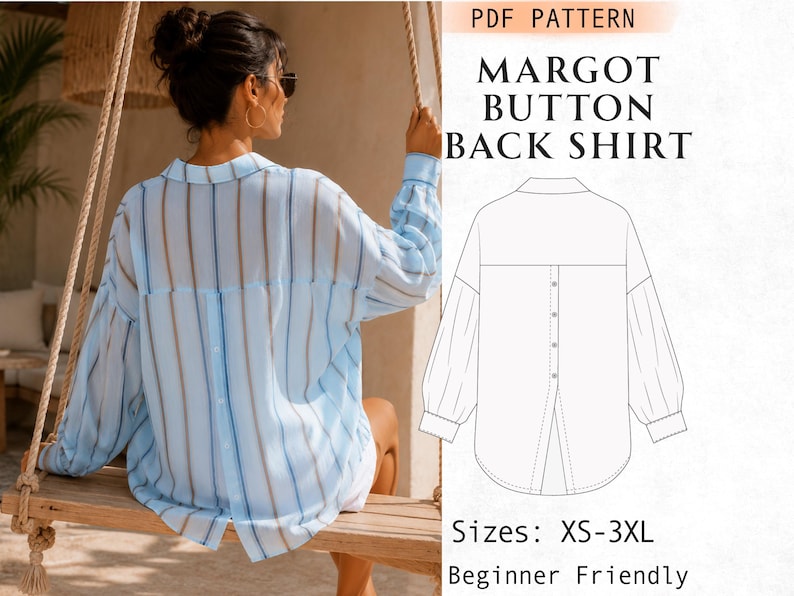 May include: A light blue and white striped long-sleeve shirt with a button-back closure. The image includes a technical line drawing of the Margot Button Back Shirt pattern, which is available in sizes XS-3XL and is beginner friendly.