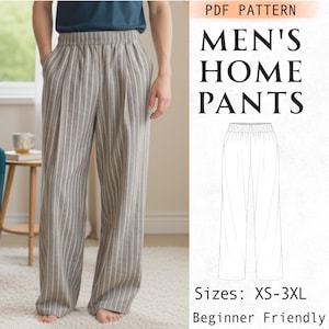 May include: A PDF pattern for home pants featuring a line drawing of the garment, the text "PDF PATTERN MEN'S HOME PANTS", and the text "Sizes: XS-3XL Beginner Friendly". The pants are shown in a grey and white vertical striped fabric.