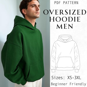 May include: An oversized forest green hoodie with a hood and front pocket. The image includes text reading PDF PATTERN OVERSIZED HOODIE MEN, a line drawing of the hoodie, and the text Sizes: XS-3XL and Beginner Friendly.