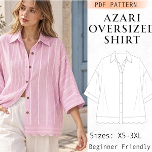 May include: An oversized shirt in light pink with vertical white stripes, featuring a collar, button-down front, and a scalloped hemline. The image includes a technical line drawing of the shirt labeled AZARI OVERSIZED SHIRT, PDF PATTERN, Sizes: XS-3XL.