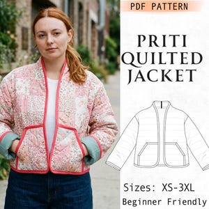 May include: A quilted jacket featuring a pink floral patchwork pattern with solid pink trim and sage green sleeve cuffs. The text reads PDF PATTERN PRITI QUILTED JACKET Sizes: XS-3XL Beginner Friendly, accompanied by a line drawing of the jacket.