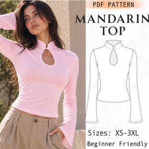 May include: A light pink long-sleeve top with a mandarin collar and a keyhole cutout at the neckline. The image includes a technical line drawing of the garment labeled PDF PATTERN MANDARIN TOP with sizes listed as XS-3XL and Beginner Friendly.