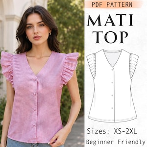 May include: A PDF sewing pattern for a Mati top featuring a V-neckline, button-down front, and ruffled cap sleeves. The technical drawing shows the garment structure, and the text indicates sizes XS-2XL and a beginner-friendly construction level.