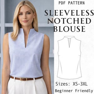 May include: A sleeveless blouse with a light blue and white pinstripe pattern, featuring a notched neckline. The image includes text reading PDF PATTERN SLEEVELESS NOTCHED BLOUSE, a technical line drawing of the garment, and size range XS-3XL.