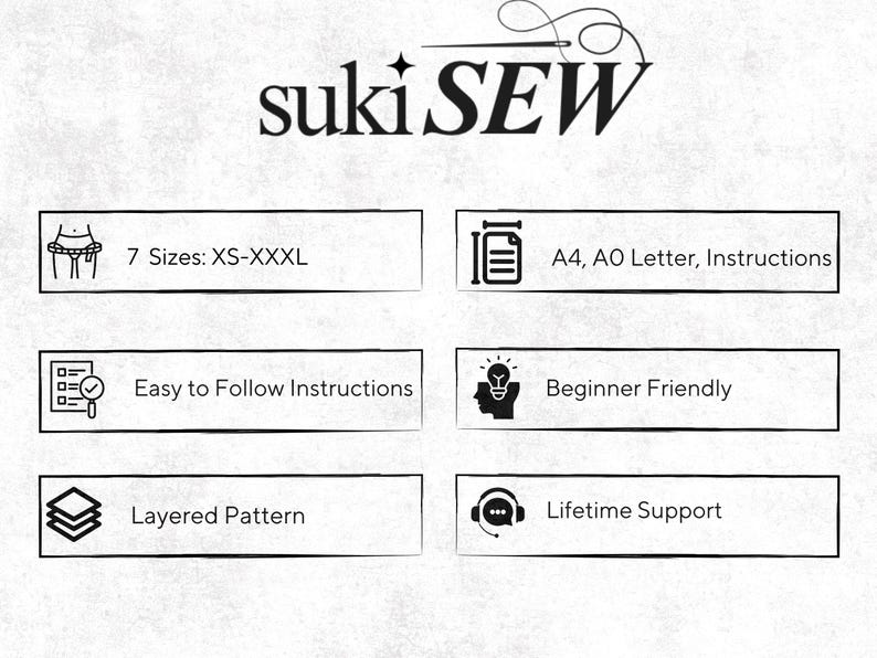 May include: A digital sewing pattern information graphic for sukiSEW featuring the text sukiSEW with a needle icon. It lists features including 7 sizes from XS to XXXL, A4, A0, and Letter paper formats, easy to follow instructions, beginner friendly, layered pattern, and lifetime support.