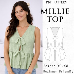 May include: A sage green sleeveless top with a V-neckline, featuring two front tie closures and a peplum hem. The image includes a technical line drawing of the Millie Top PDF pattern, indicating sizes XS-3XL and a beginner-friendly design.