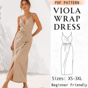May include: A beige wrap dress with thin spaghetti straps and a tie waist, shown in a PDF pattern format labelled Viola Wrap Dress with sizes XS-3XL. The design features a V-neckline and a front slit, presented with a technical line drawing.