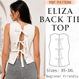 May include: A white sleeveless top featuring three decorative bows along the open back. The image includes text reading PDF PATTERN ELIZA BACK TIE TOP, a black and white line drawing of the garment, and the text Sizes: XS-3XL Beginner Friendly.