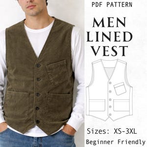 May include: An olive green corduroy vest featuring a V-neckline, four front buttons, one chest pocket, and two lower pockets. The image includes a technical line drawing of the vest and text reading PDF PATTERN MEN LINED VEST Sizes: XS-3XL.