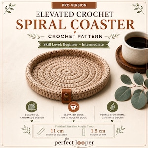 May include: A beige crochet spiral coaster with an elevated rim and a small brown leather tag. The text reads Elevated Crochet Spiral Coaster, Pro Version, Crochet Pattern, Skill Level: Beginner - Intermediate, 11 cm width, and 1.5 cm height.