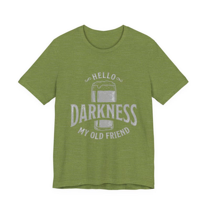 Camiseta estilo Guinness "Hola, oscuridad, mi viejo amigo" (Bella Canvas) imagen 5