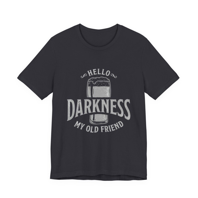 Camiseta estilo Guinness "Hola, oscuridad, mi viejo amigo" (Bella Canvas) imagen 7