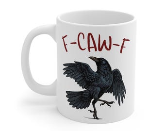 F-CAW-F Krähe Tasse - Sarkastisches Geschenk für Vogelliebhaber