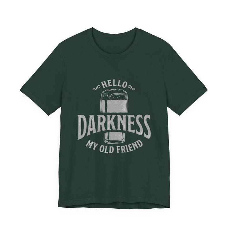 Camiseta estilo Guinness "Hola, oscuridad, mi viejo amigo" (Bella Canvas) imagen 10