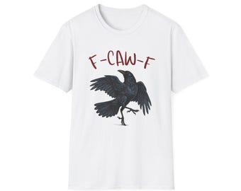 F-CAW-F Lustiges Krähen-T-Stück sarkastischer Vogel-Liebhaber-Grafik-T-Shirt T-Shirt (Gildan Softstyle)
