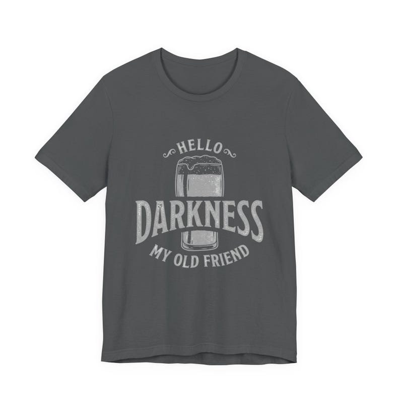 Camiseta estilo Guinness "Hola, oscuridad, mi viejo amigo" (Bella Canvas) imagen 13
