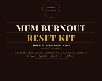 Mum Burnout Reset Kit | 10 Printable Worksheets | Mental Reset for Exhausted Mums | Brain Dump Planner | Instant Download
