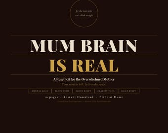Mum Brain Is Real | 10 Printable Worksheets | Mental Reset for Overwhelmed Mums | Adhd Brain Dump Planner | Instant Download