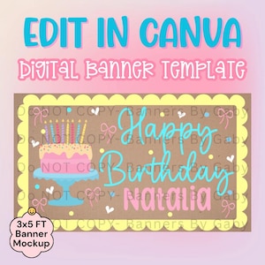 Pode incluir: Um modelo de banner digital com o texto "EDIT IN CANVA" e "DIGITAL BANNER TEMPLATE". O banner apresenta um bolo de anivers&aacute;rio, as palavras "Happy Birthday Natalia" e uma maquete de banner 3x5 FT.