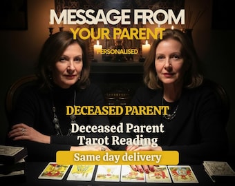 Message d'un parent décédé : Tirage de tarot • Que veut me dire ma mère ou mon père maintenant ? • Consultation de communication spirituelle le jour même (PDF)