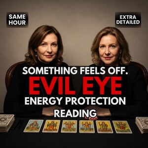 May include: Two individuals in black clothing sit behind a table with tarot cards. Text reads: SAME HOUR, EXTRA DETAILED, SOMETHING FEELS OFF. EVIL EYE ENERGY PROTECTION READING. Six tarot cards are laid out in a row with two stacks of cards on the sides.