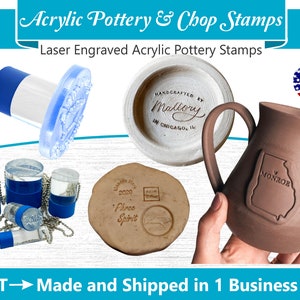 Laser Engraved Acrylic Pottery & Chop Stamps