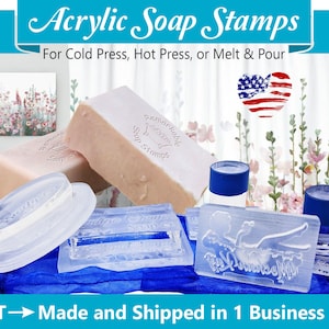 Custom Acrylic Soap Stamp: For Cold Process & Melt and Pour