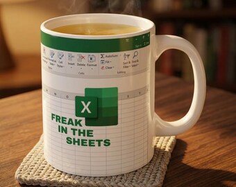 Excel 'Freak in the Sheets' Mug | Spreadsheet Humor 11oz