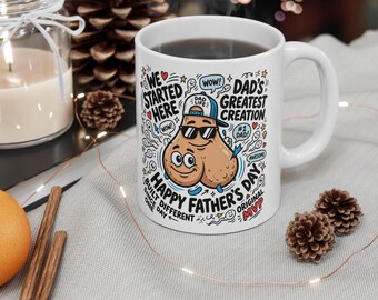 We Started Here Happy Father's Day mug | Dad's Greatest Creation mug