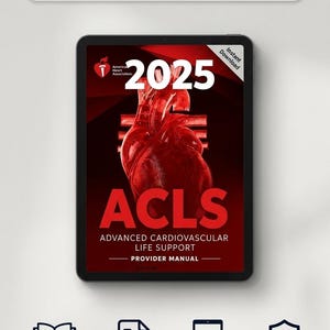 Puede incluir: Una tableta digital que muestra la portada del 2025 ACLS Provider Manual con una ilustración de un corazón rojo y el texto 2025 ACLS ADVANCED CARDIOVASCULAR LIFE SUPPORT PROVIDER MANUAL. Debajo hay iconos de manual completo, descarga instantánea, compatible con tabletas y edición 2025.