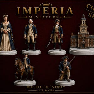 May include: A collection of six miniature figurines titled Imperia Miniatures Chess Set, including historical figures in colonial attire, a soldier on horseback, a kneeling rifleman, and a building model, all on circular bases. Text reads Digital Files Only.