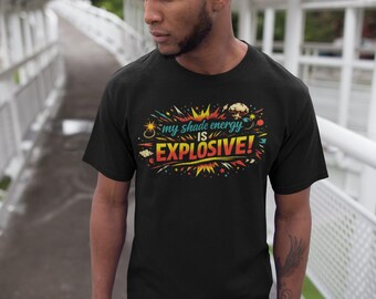 My Energy Is Explosive – Colorful Digital Design for Shirts & Merchandise, Unisex