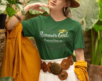 Restrained by God & Protected Because of It - Digital PNG, Unisex