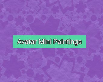 Avatar Mini Paintings