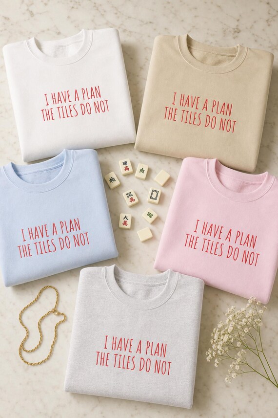 Funny Mahjong Sweatshirt I Have a Plan the Tiles Do Not Embroidered Crewneck Game Night detail