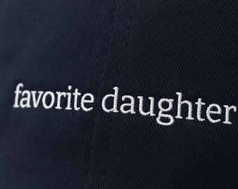 Favorite Daughter Embroidered Hat Funny Family Cap Sister Birthday Gift for Her Teen Girl Graduation