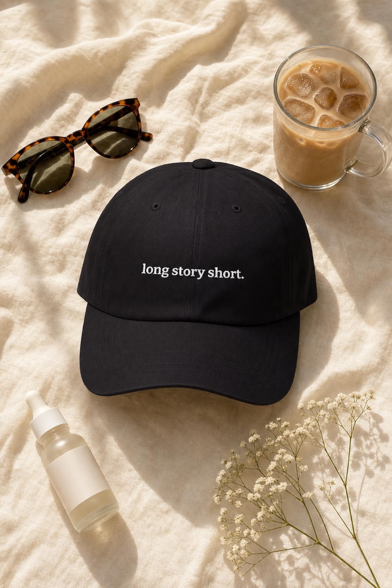 Embroidered Dad Hat Long Story Short Minimalist Quote Cap Aesthetic Women