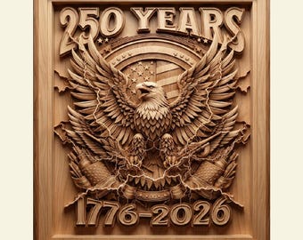 250th US Anniversary Bald Eagle 3D Relief STL | Patriotic CNC Router File Wood Carving | Patriotic Wall Decor & Gifts