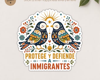 Protege Y Defiende A Inmigrantes Sticker, Political Protest Human Rights Social Justice Waterproof Sticker for Water Bottle Laptop Gift