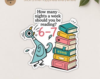 Pegatina "Muchas noches a la semana deberías estar leyendo 6-7", pegatina divertida para profesores, pegatina de paloma, elefante y cerdito, regalo de humor sobre la lectura