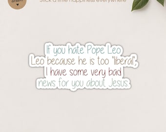 Funny Pope Leo Sticker, Liberal Jesus Humor Decal, Christian Satire Laptop Water Bottle