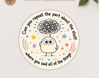 ADHD Meme Sticker Funny Mental Health Decal, Can You Repeat That Sarcastic Dark Humor Sticker for Laptop Water Bottle