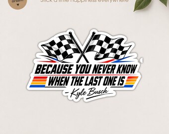 Kyle Busch 8 Sticker, RIP Kyle Busch 2026 Stickers, Waterproof die-cut vinyl stickers for laptops, water bottles.