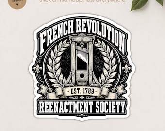 French Revolution Reenactment Society Sticker, Guillotine Stickers, Social Justice Human Rights Waterproof Vinyl Water Bottle