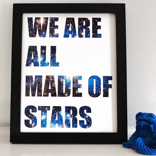 We Are All Made of Stars Digital Art Print Nebula Galaxies