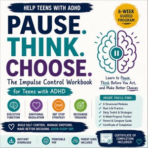 Op de afbeelding: Een werkboek getiteld PAUSE. THINK. CHOOSE. The Impulse Control Workbook for Teens with ADHD. Het bevat een hersenpictogram met een pauzesymbool, een badge voor een 6-weeks begeleid programma en secties voor emotieregulatie en DBT.