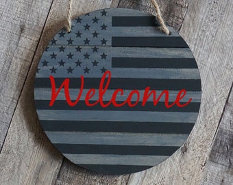 Thin Red Line Welcome Sign Hand Painted Round Wood Sign Patriotic Decor Gray Black American Flag Firefighter & Police Options - TheSandbar