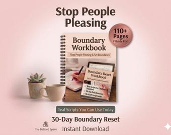 Stop People Pleasing Workbook | 30-Day Boundary Reset | Say No Without Guilt (Fillable PDF)